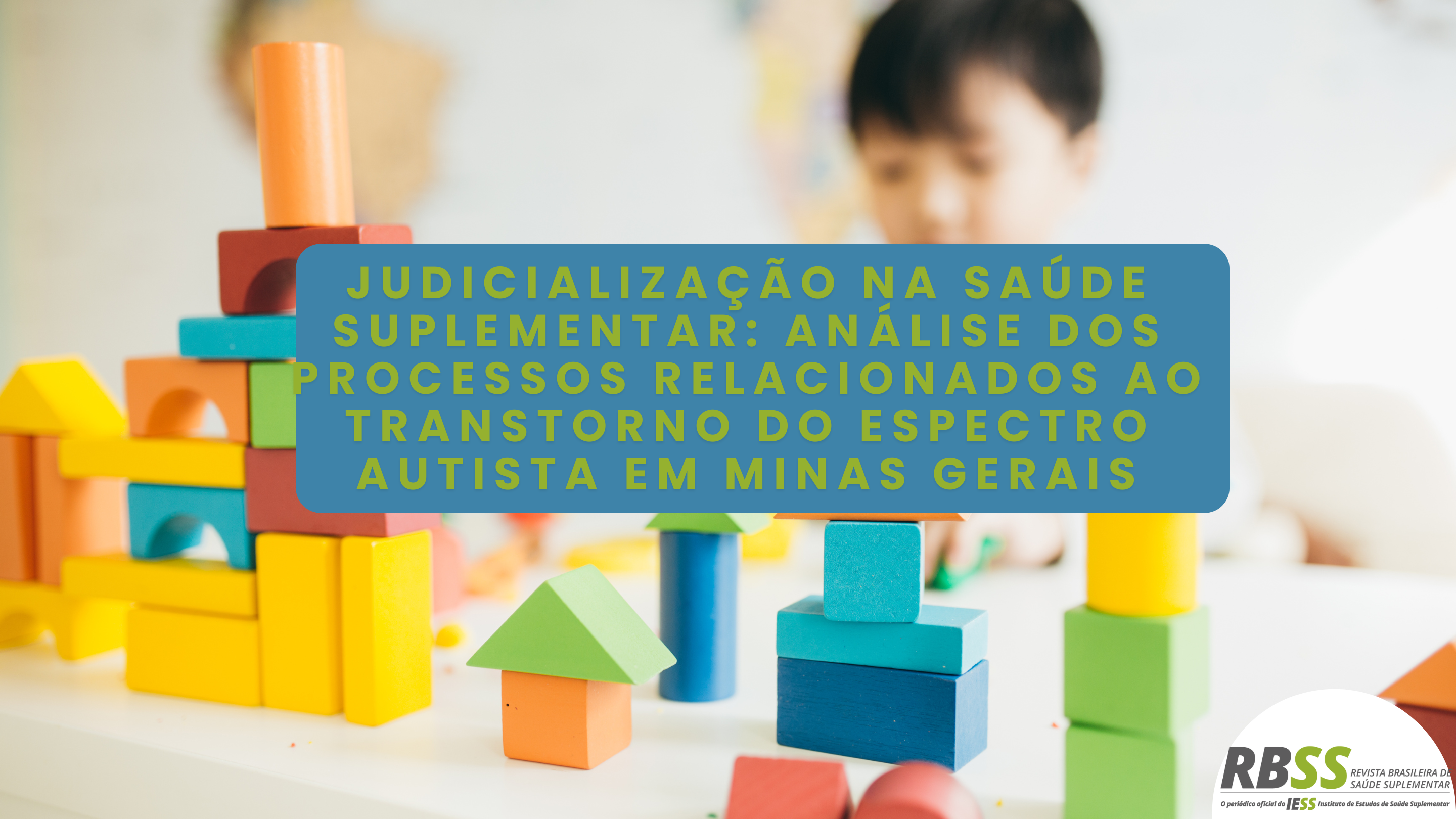 RBSS: Promovendo o cuidado adequado aos beneficiários do transtorno do espectro autista