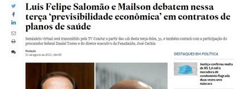 Luis Felipe Salomão e Mailson debatem nessa terça 'previsibilidade econômica' em contratos de planos de saúde