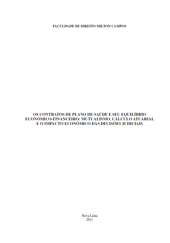 Os contratos de plano de saúde e seu equilíbrio econômico-financeiro: mutualismo, cálculo atuarial e o impacto econômico das decisões judiciais