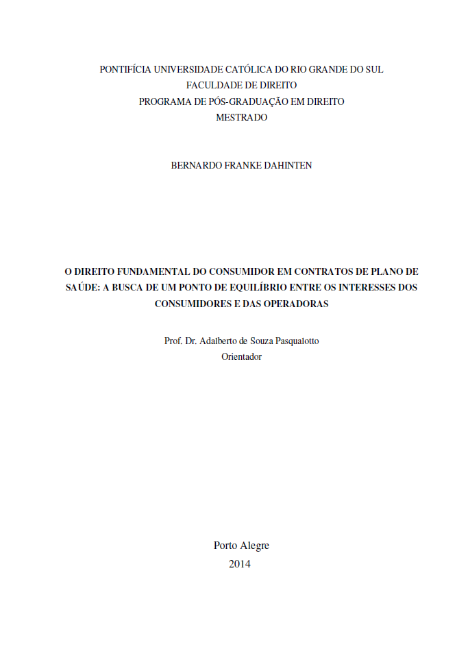 O Direito Fundamental do Consumidor em Contratos de Plano de Saúde: a Busca de um Ponto de Equilíbrio entre os Interesses dos Consumidores e das Operadoras