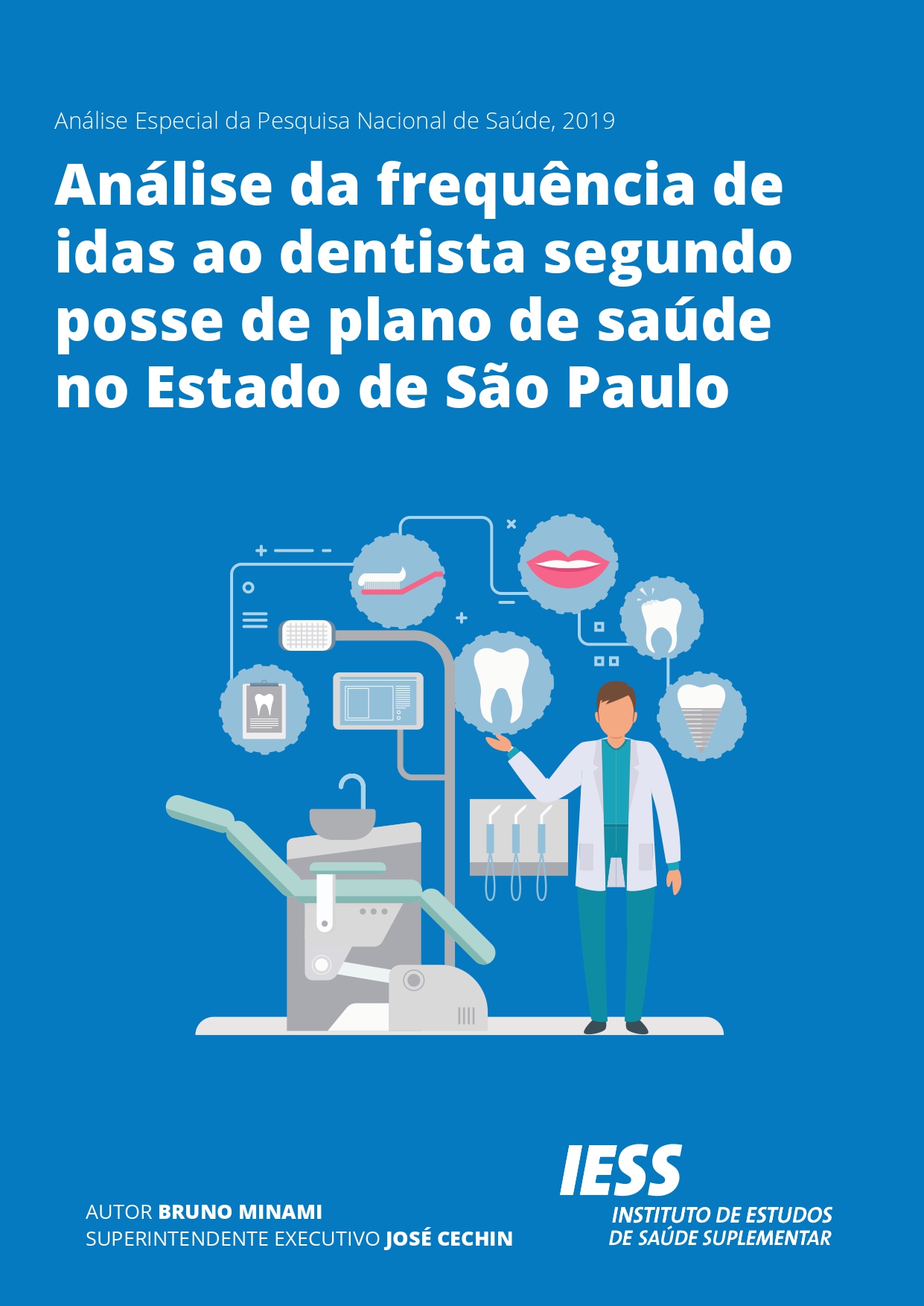 Análise da frequência de idas ao dentista segundo posse de plano de saúde no Estado de São Paulo