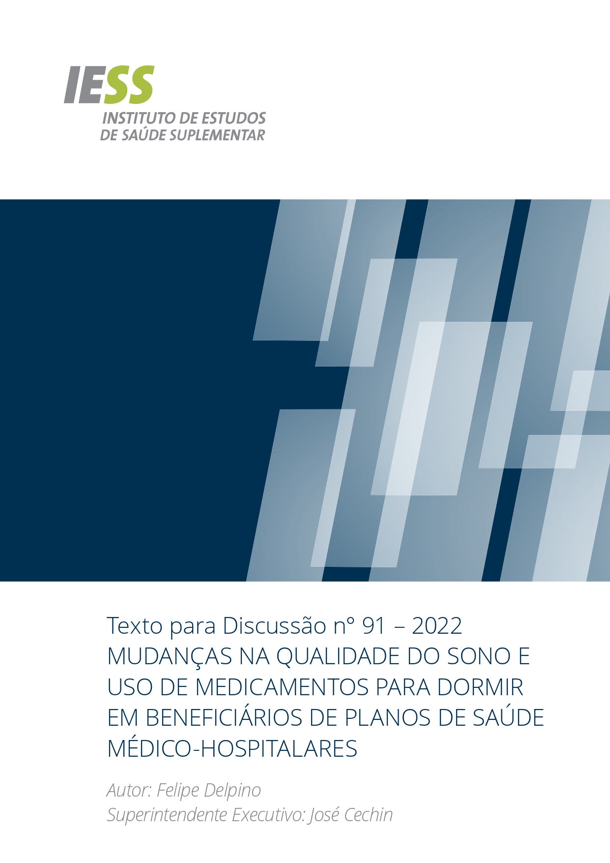 TD 91 – Mudanças na qualidade do sono e uso de medicamentos para dormir em beneficiários de planos de saúde médico-hospitalares  