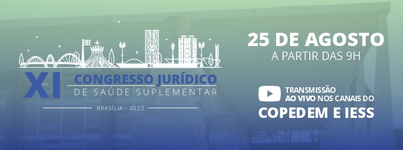 XI Congresso Jurídico de Saúde Suplementar promove debate sobre judicialização com grandes nomes do setor