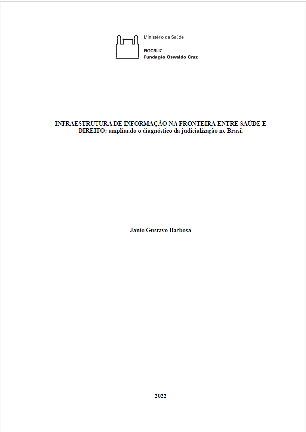 2023 | 2° - Infraestrutura de informação na fronteira entre saúde e direito: ampliando o diagnóstico da judicialização no Brasil